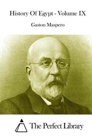 History of Egypt - Volume IX de Gaston C. Maspero