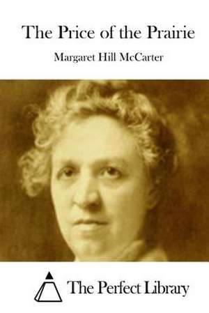 The Price of the Prairie de Margaret Hill McCarter