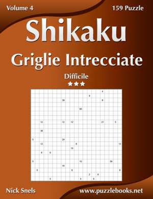 Shikaku Griglie Intrecciate - Difficile - Volume 4 - 159 Puzzle de Nick Snels