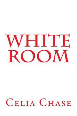 White Room de Celia Chase