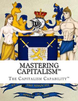 Mastering Capitalism de Michael Herlache