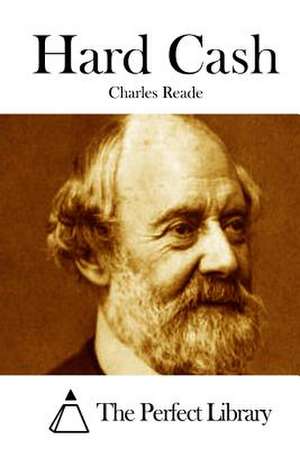 Hard Cash de Charles Reade