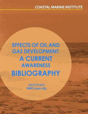 Effects of Oil and Gas Development de U. S. Department of the Interior