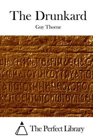 The Drunkard de Guy Thorne