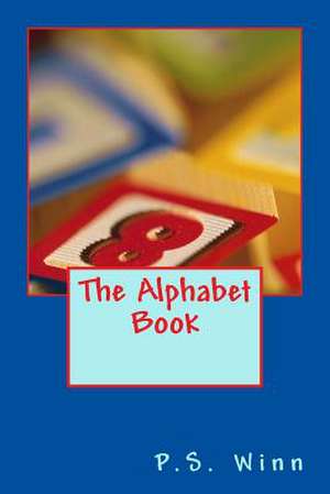 The Alphabet Book de P. S. Winn