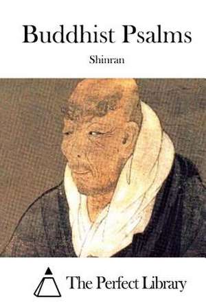 Buddhist Psalms de Shinran