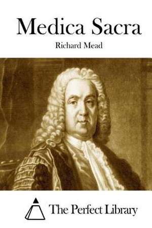 Medica Sacra de Richard Mead