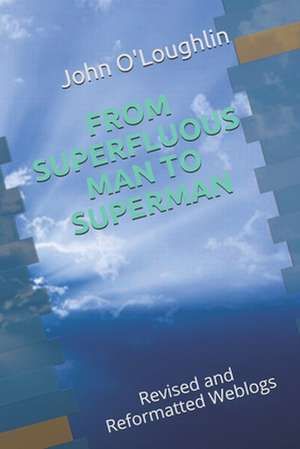 From Superfluous Man to Superman de John O'Loughlin