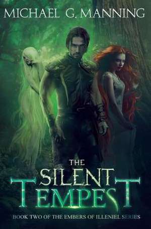 The Silent Tempest de Michael G. Manning