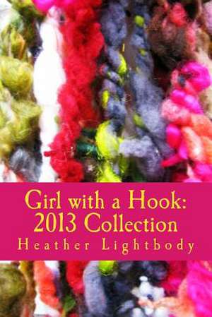 Girl with a Hook de Heather Lightbody