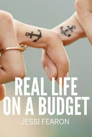 Real Life on a Budget de Jessi Fearon