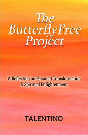 The Butterflyfree Project de Talentino