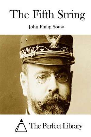 The Fifth String de John Philip Sousa