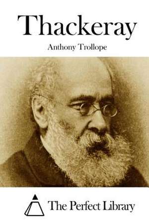 Thackeray de Anthony Trollope