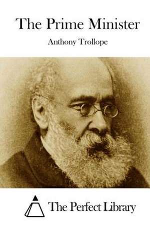 The Prime Minister de Anthony Trollope