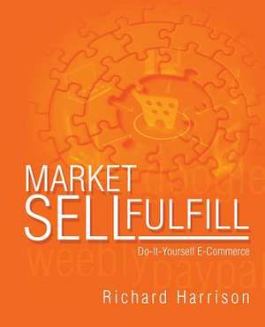 Marketsellfulfill de Richard C. Harrison