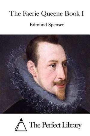 The Faerie Queene Book I de Edmund Spenser