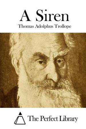 A Siren de Thomas Adolphus Trollope