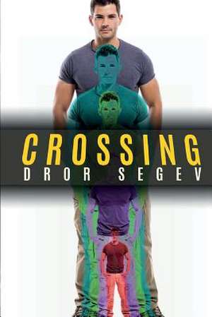 Crossing de Dror Segev