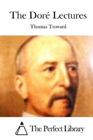 The Dore Lectures de Thomas Troward