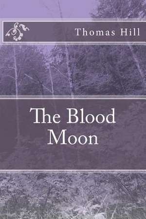 The Blood Moon de MR Thomas Hill