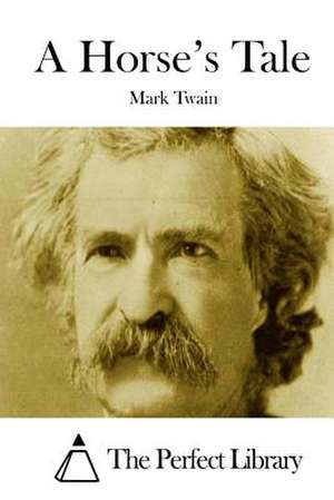 A Horse's Tale de Mark Twain