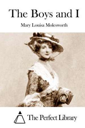 The Boys and I de Mary Louisa Molesworth