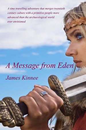 A Message from Eden de James M. Kinnee