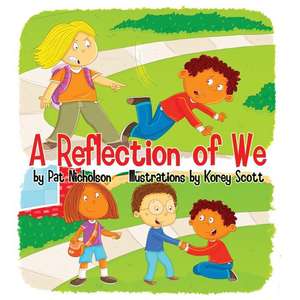 A Reflection of We de Pat Nicholson