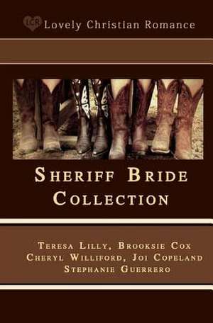 Sheriff Bride Collection de Teresa Ives Lilly