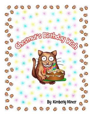 Chestnut's Birthday Wish de Kimberly a. Mincer