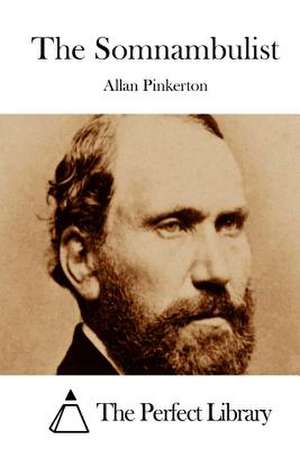 The Somnambulist de Pinkerton, Allan