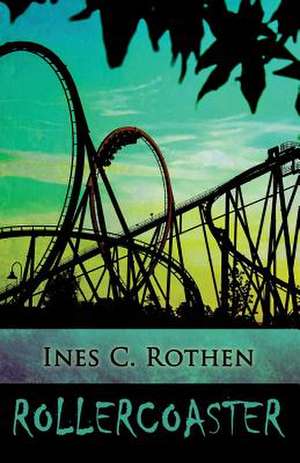 Rollercoaster de Ines C. Rothen