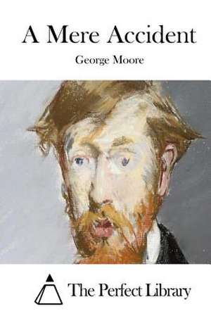 A Mere Accident de George Moore