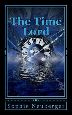 The Time Lord de Sophie Neuberger