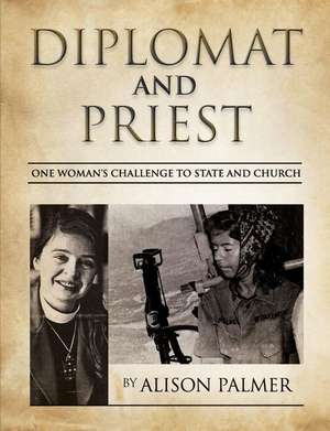 Diplomat and Priest de Alison Palmer