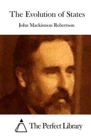 The Evolution of States de John MacKinnon Robertson