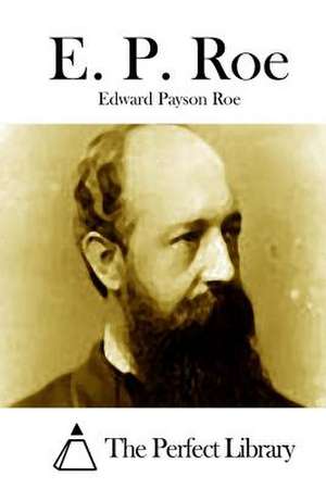 E. P. Roe de Roe, Edward Payson