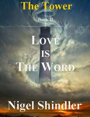 Love Is the Word de Nigel Shindler