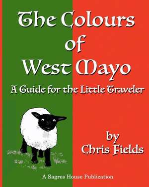 The Colours of West Mayo de Chris Fields