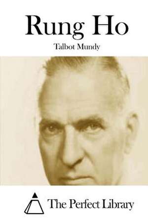 Rung Ho de Talbot Mundy