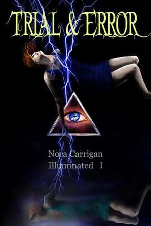 Illuminated de Nora Carrigan