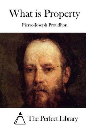 What Is Property de Pierre-Joseph Proudhon