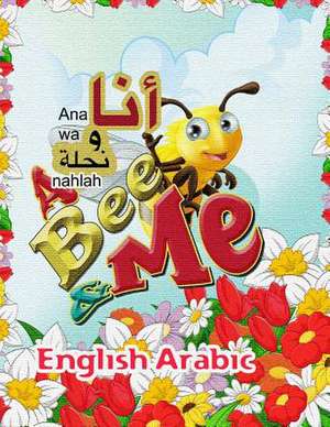 A Bee and Me English Arabic de Amr Zakaria