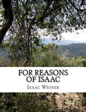 For Reasons of Isaac de Isaac Jacob Weiner