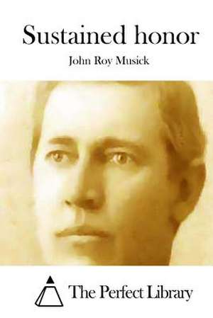 Sustained Honor de John Roy Musick