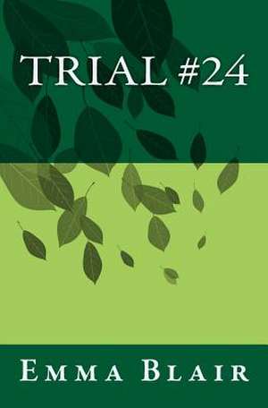 Trial #24 de Emma Louise Blair