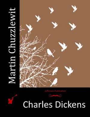 Martin Chuzzlewit de Charles Dickens