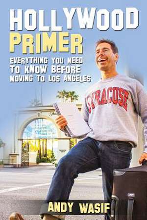 Hollywood Primer de Andy Wasif