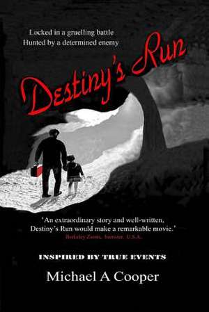 Destiny's Run de MR Michael a. Cooper